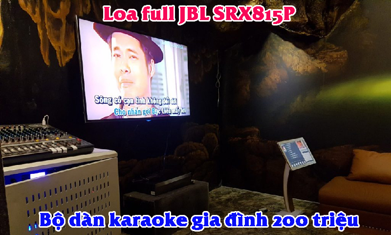 Bộ dàn karaoke gia đình 200 triệu: Loa full JBL SRX815P