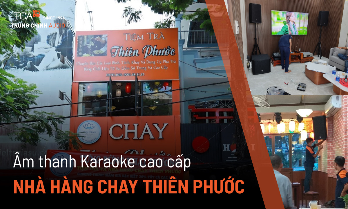 Âm thanh karaoke cao cấp Electro-Voice ELX200: Nhà hàng Chay Thiên Phước