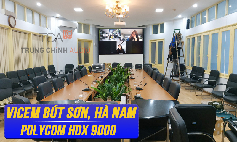Phòng họp trực tuyến hội nghị truyền hình Polycom: Vincem Bút Sơn, Hà Nam
