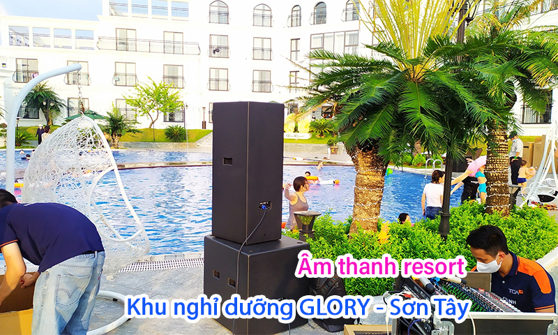 Bộ dàn âm thanh sân khấu hội trường Âm thanh resort: Khu nghỉ dưỡng Glory, Sơn Tây