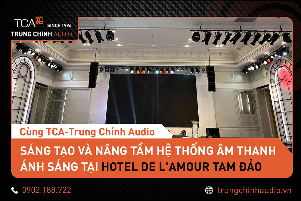 Hệ thống âm thanh ánh sáng hội trường tại Hotel De L’Amour Tam ĐảoG