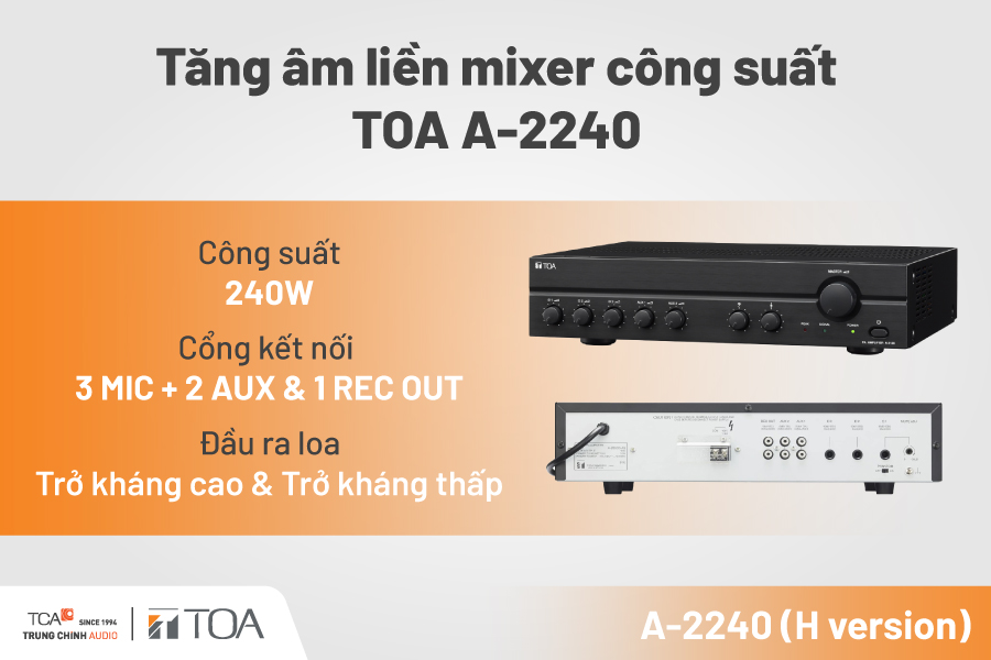 Tăng âm liền mixer 240W TOA A-2240