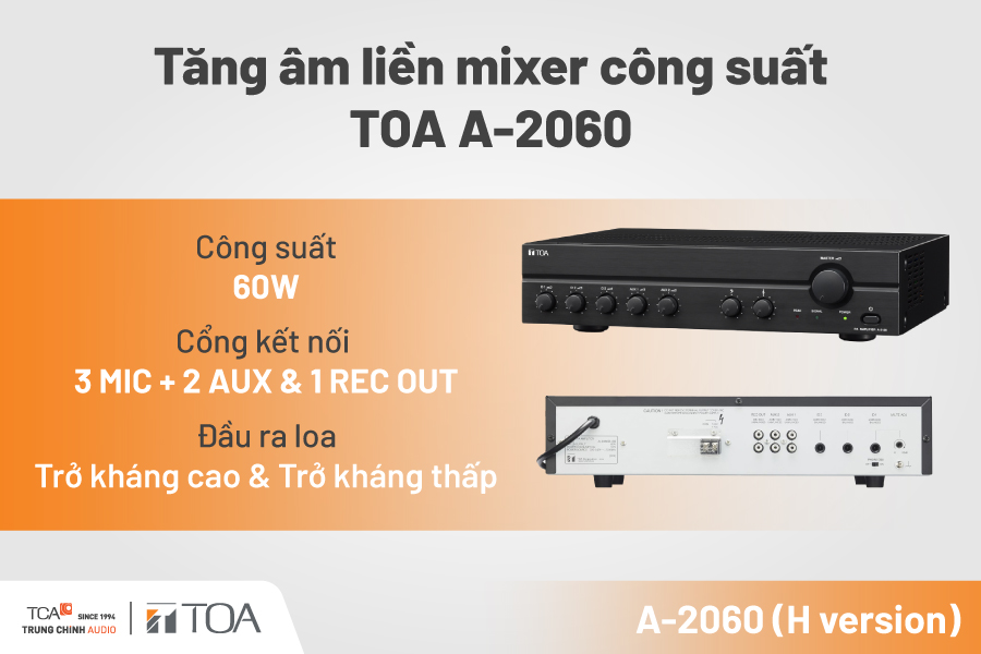 tăng âm liền mixer 60W TOA  A-2060