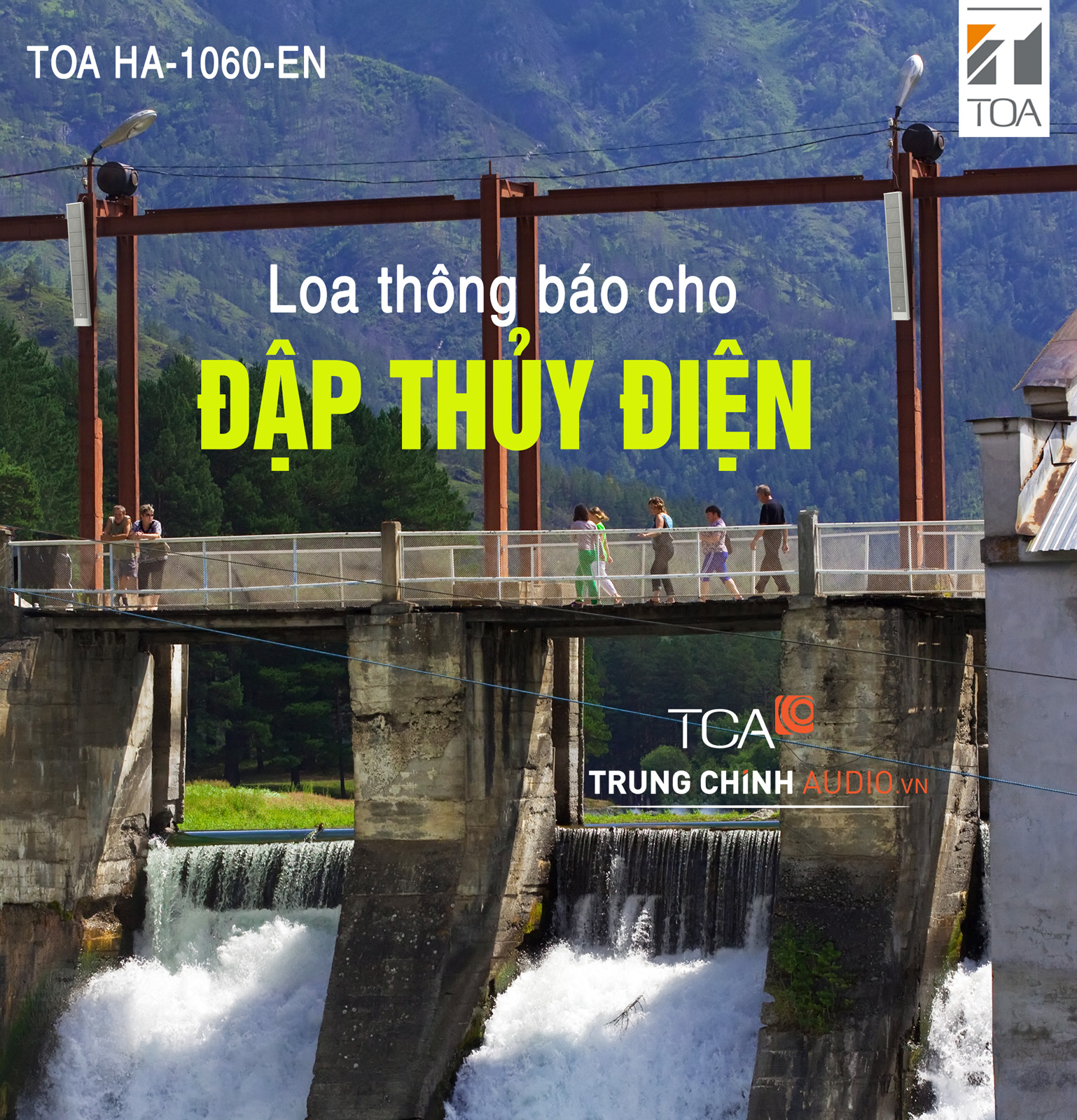 loa th&ocirc;ng b&aacute;o TOA HA-1060-EN cho đập thủy điện
