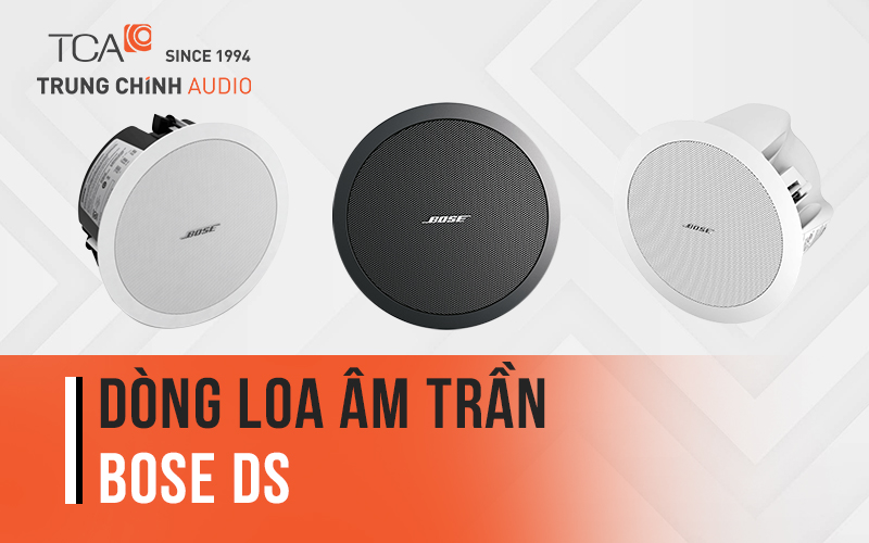 loa âm trần Bose DS