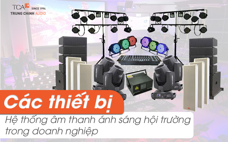 Thiết bị trong hệ thống âm thanh ánh sáng hội trường