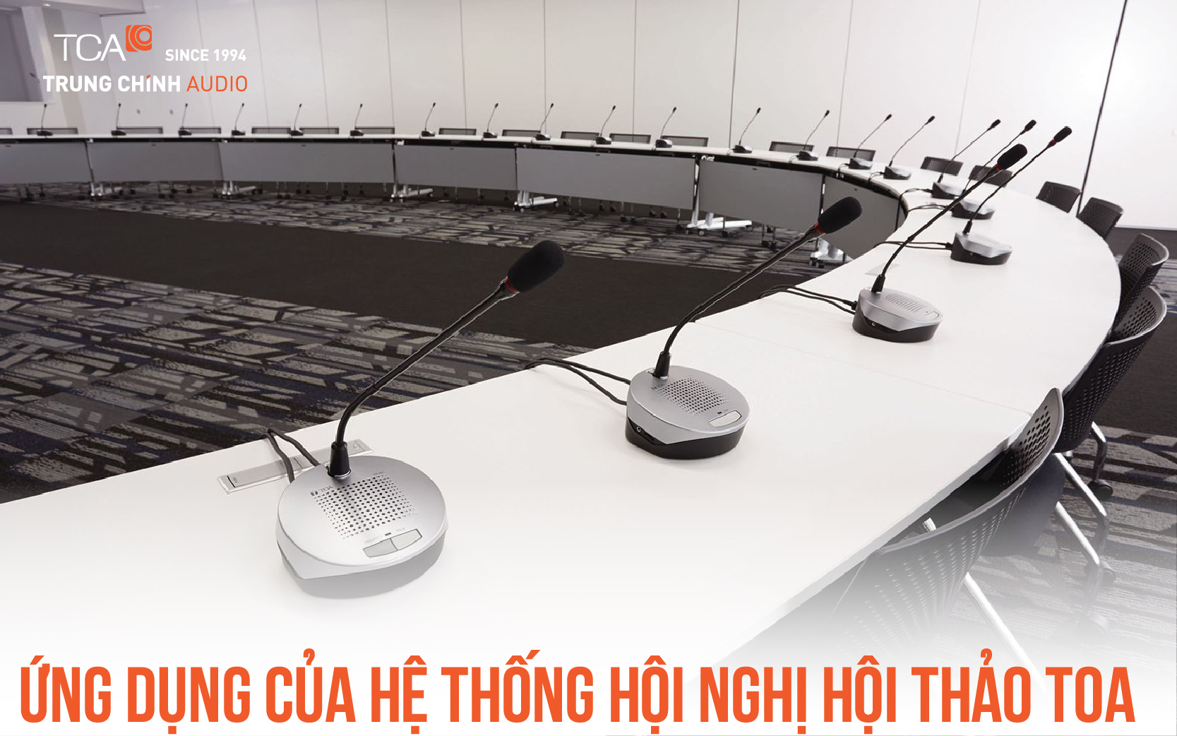 Ứng dụng của hệ thống hội nghị hội thảo TOA