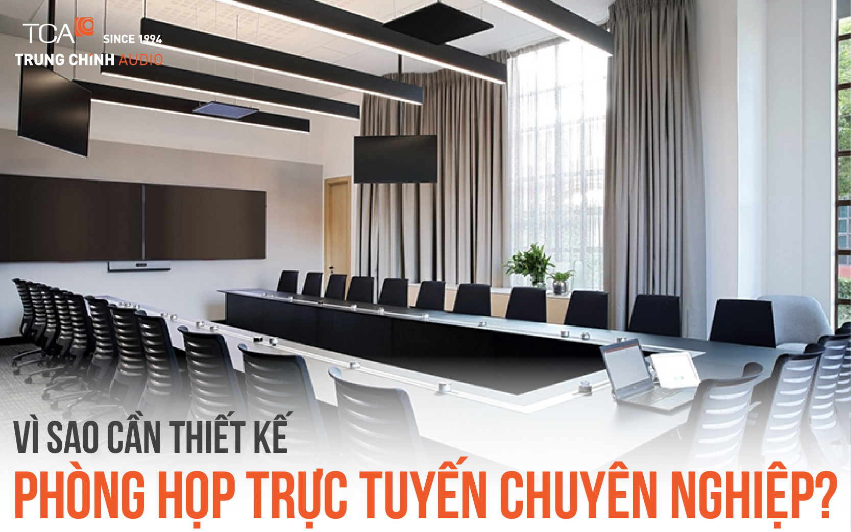 Vì sao cần thiết kế phòng họp trực tuyến