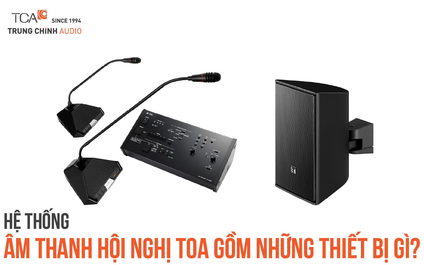 Thiết bị âm thanh hội nghị TOA