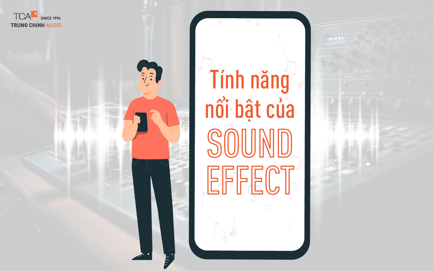 Các tính năng nổi bật của Sound Effect