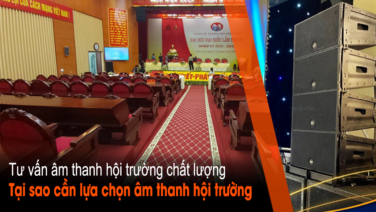 chọn hệ thống âm thanh hội trường