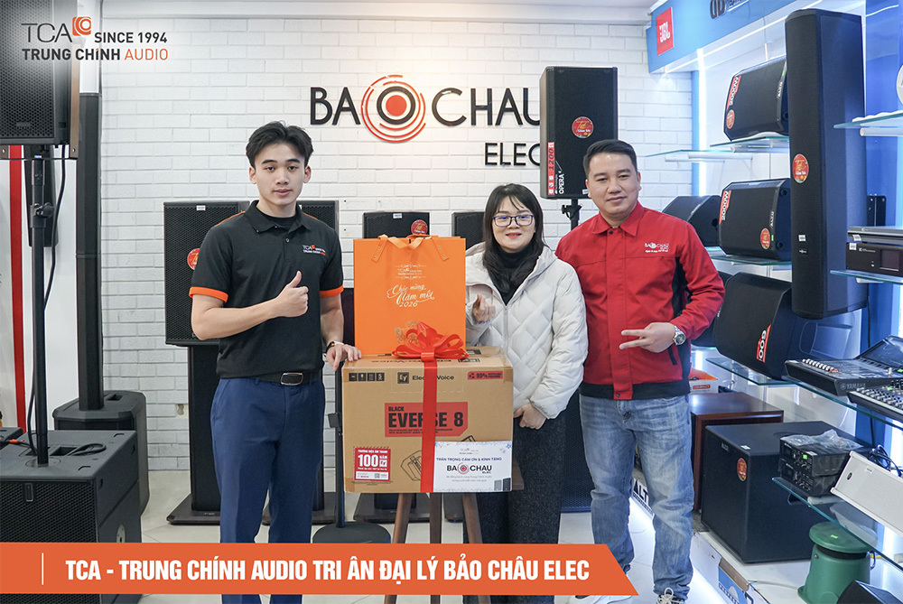 TCA – Trung Chính Audio tri ân đại lý Bảo Châu Electronic