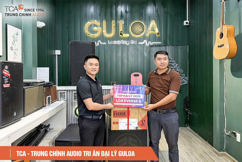 TCA – Trung Chính Audio tri ân đại lý Gu Loa