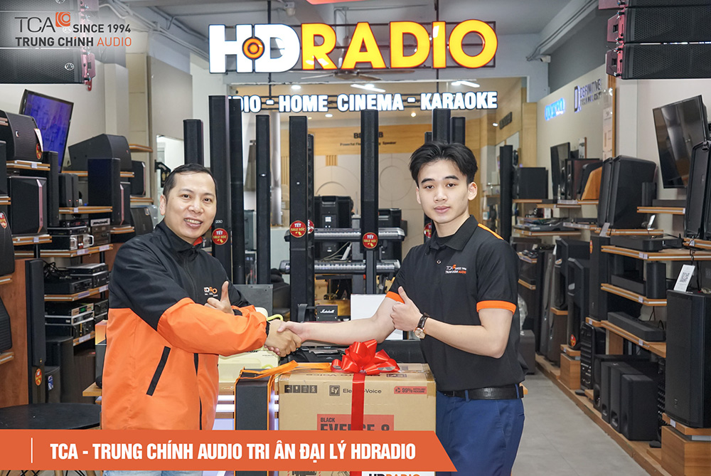 TCA – Trung Chính Audio tri ân đại lý Hdradio