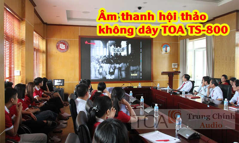 Thiết kế âm thanh hội nghị hội thảo wireless sóng hồng ngoại TOA TS-800 Đại học Ngoại Thương Quảng Ninh