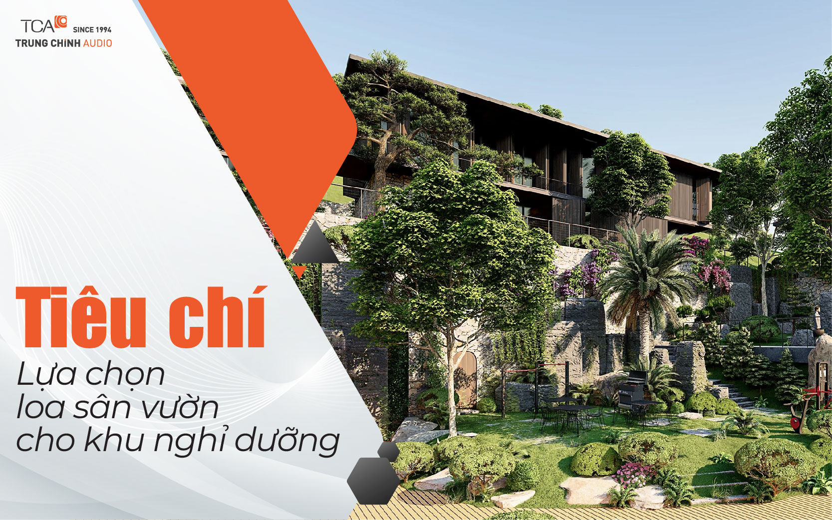 Tiêu chí lựa chọn loa sân vườn cho khu nghỉ dưỡng resort phù hợp