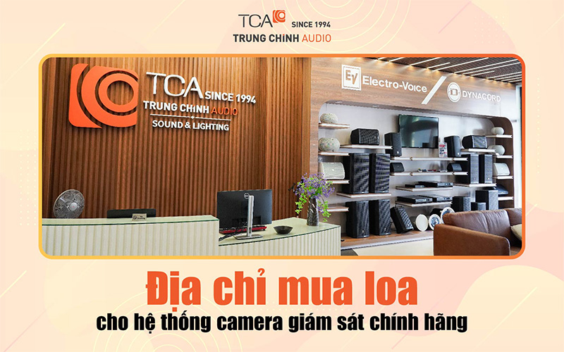 Địa chỉ mua loa cho hệ thống camera giám sát chính hãng