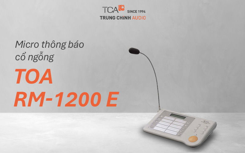 Micro thông báo cổ ngỗng TOA RM-1200 E