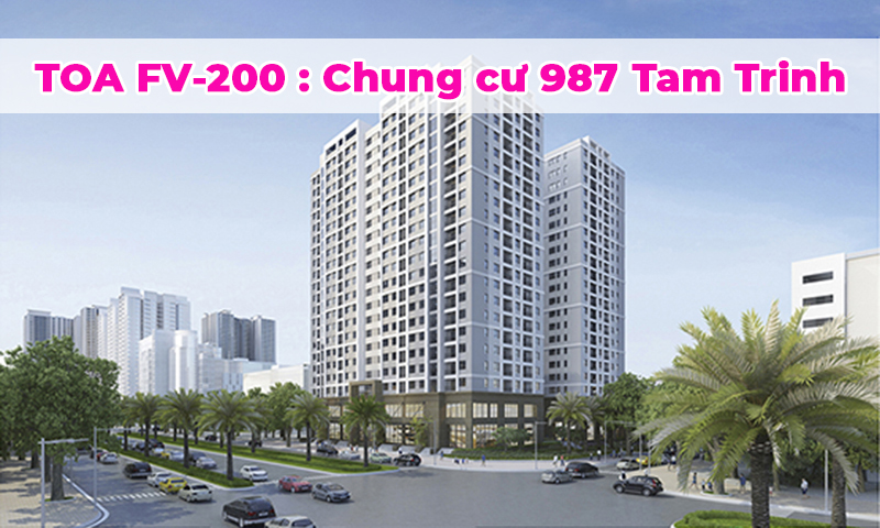 Hệ thống thông báo TOA FV-200 “đả thông” chung cư 987 Tam Trinh, Q. Hoàng Mai, Hà Nội