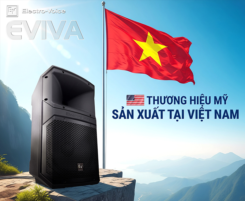 Loa Electro-Voice EVIVA – Thương hiệu Mỹ, sản xuất tại Việt Nam