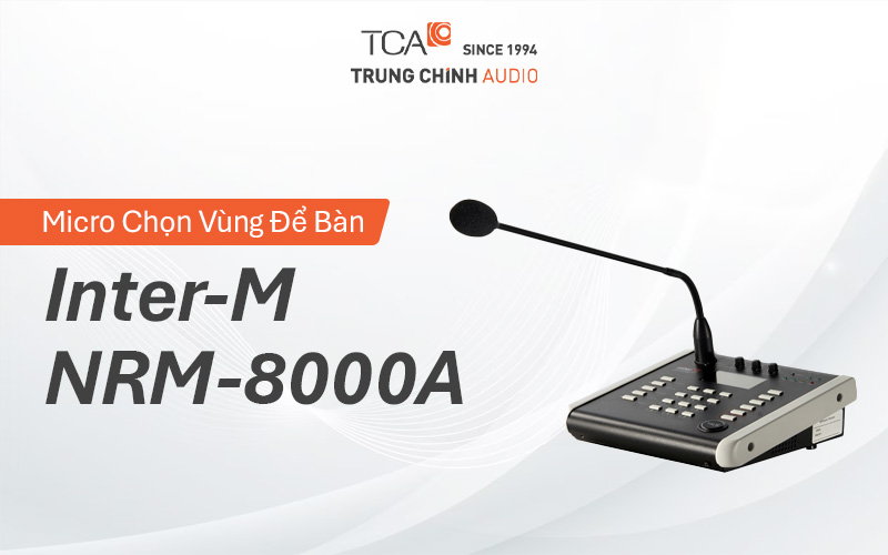 Micro chọn vùng để bàn Inter-M NRM-8000A