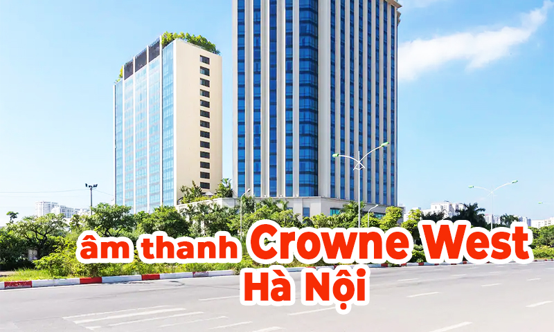 Hệ thống âm thanh thông báo tòa nhà khách sạn TOA FS-7000: Crowne Plaza West Hanoi