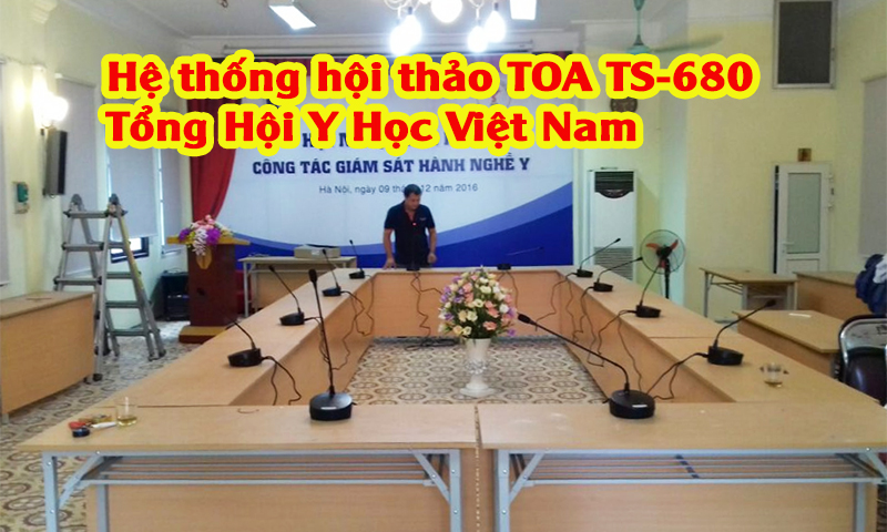Hệ thống âm thanh hội thảo hội nghị có dây TOA TS-680 tại Tổng hội y học Việt Nam