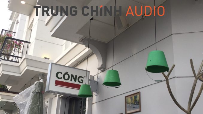 Tư vấn, cung cấp và thi công hệ thống âm thanh tại cửa hàng CỘNG cà phê – Quảng Ninh