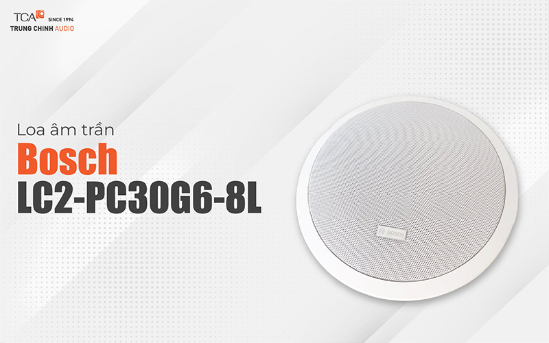 Loa âm trần Bosch LC2-PC30G6-8L