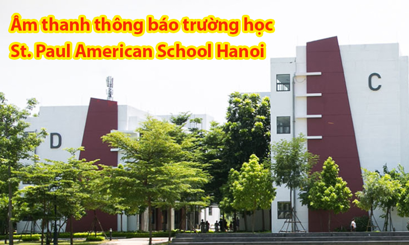Hệ thống thông báo TOA FV-200 âm thanh trường học St. Paul American School Hanoi