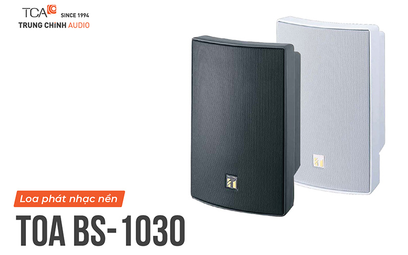 Loa phát nhạc nền TOA BS-1030