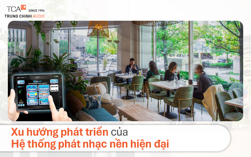 Hệ thống phát nhạc nền hiện đại