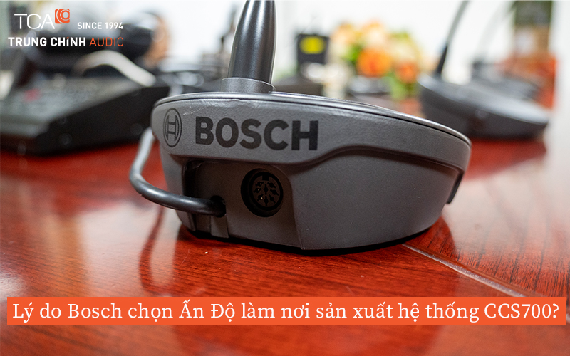 Lý do Bosch chọn Ấn độ làm nơi sản xuất hệ thống CCS700