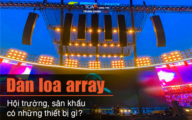 Thiết bị trong dàn âm thanh array hội trường