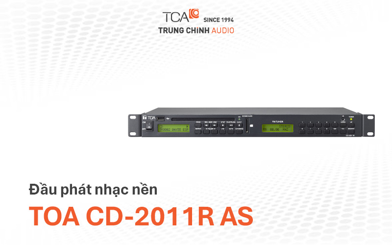 Đầu phát nhạc nền TOA CD-2011R AS