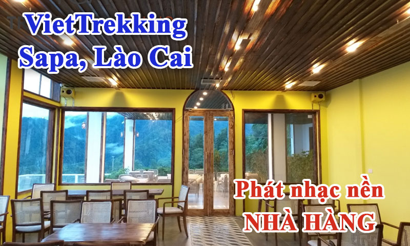 Lắp đặt âm thanh nhà hàng, khách sạn - Tổ hợp nghỉ dưỡng VietTrekking Home: Sapa Lào Cai