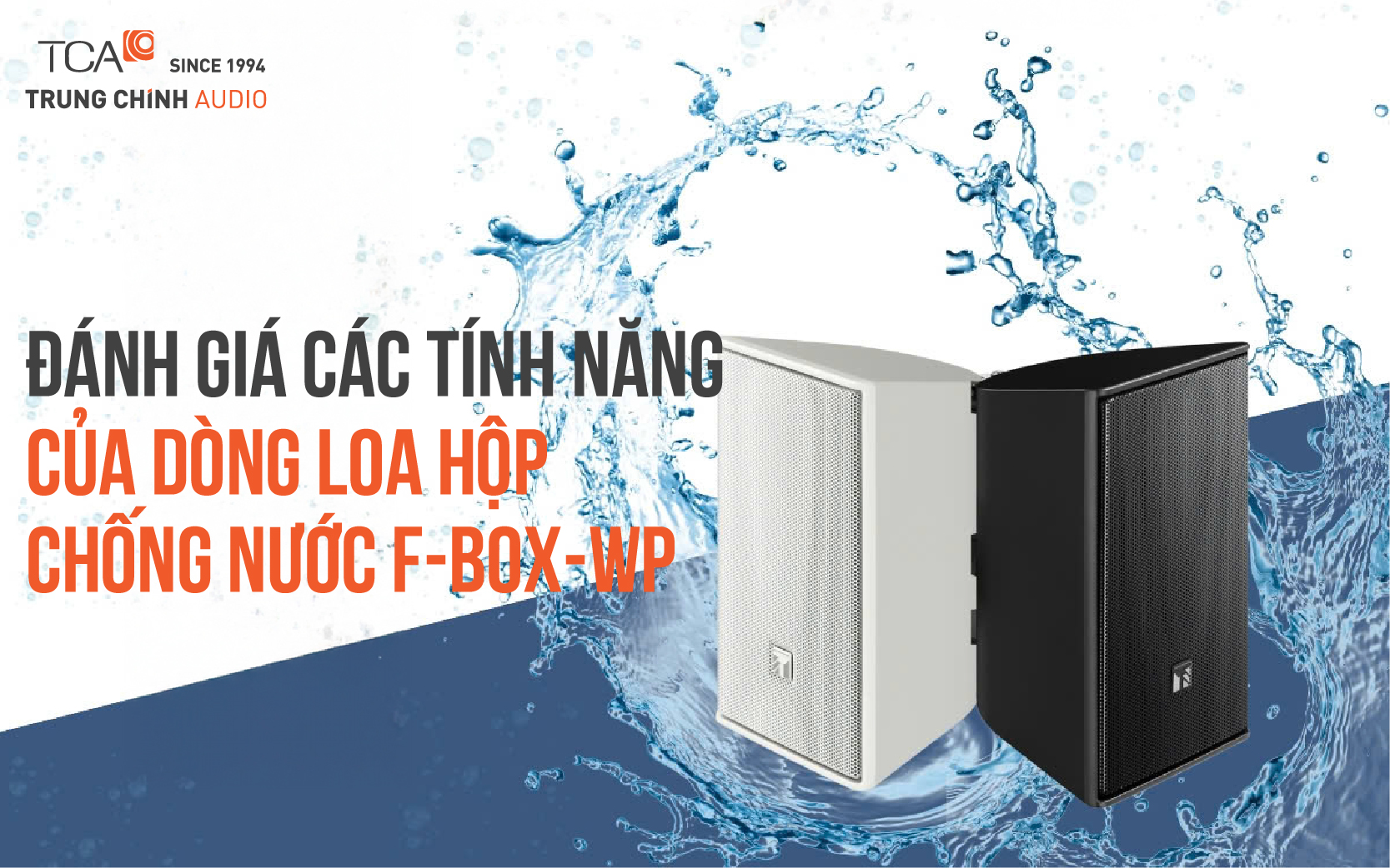 Đánh giá tính năng loa hộp chống nước F-BOX-WP