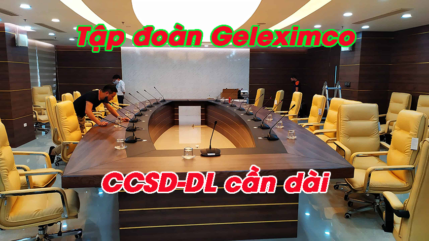 Lắp đặt âm thanh hội nghị tập đoàn Geleximco: Hộp đại biểu cần dài CCSD-DL