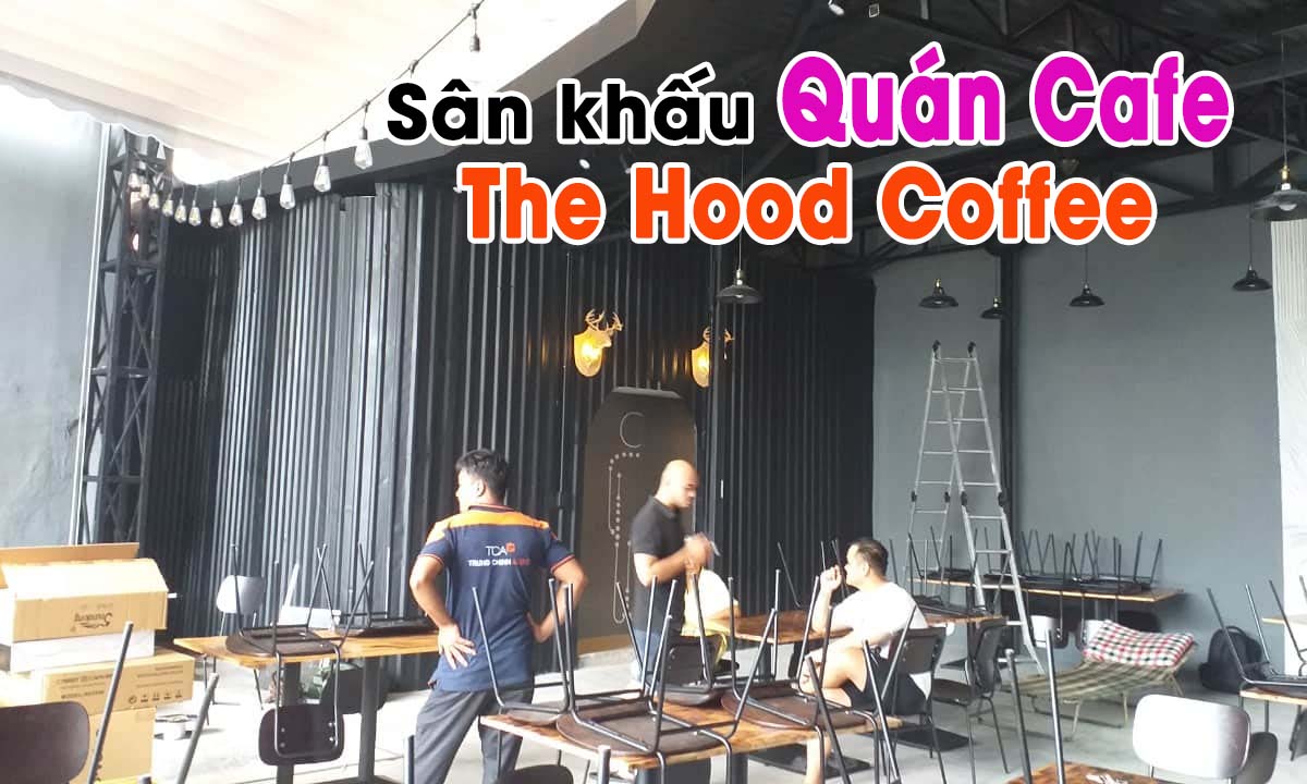 Hệ thống âm thanh sân khấu quán Cafe The Hood quận Tân Bình