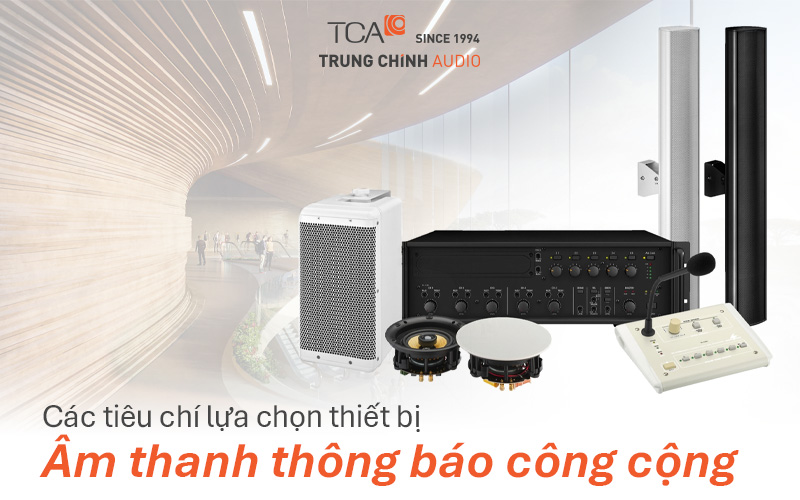 Lựa chọn thiết bị âm thanh thông báo công cộng