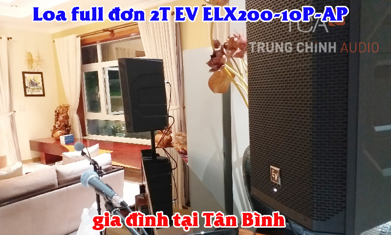 Âm thanh karaoke gia đình tại Tân Bình: Loa full đơn 2T EV ELX200-10P-AP