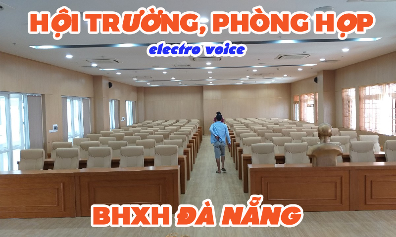 Âm thanh phòng họp hội trường: công ty BHXH Đà Nẵng