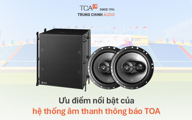 Ưu điểm nổi bật của hệ thống âm thanh thông báo TOA