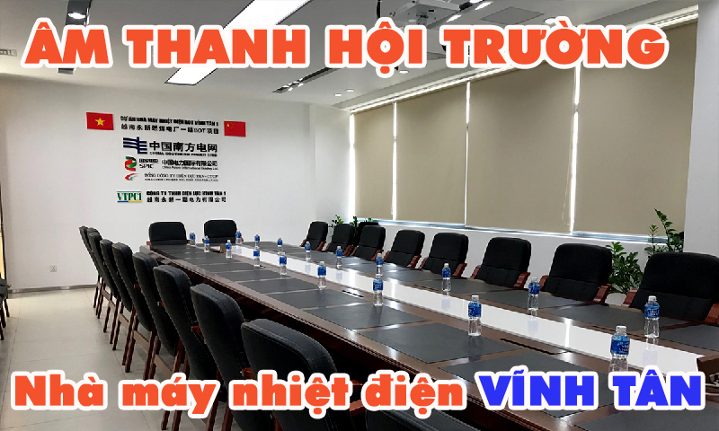Âm thanh hội trường, loa phòng họp nhà máy Vĩnh Tân