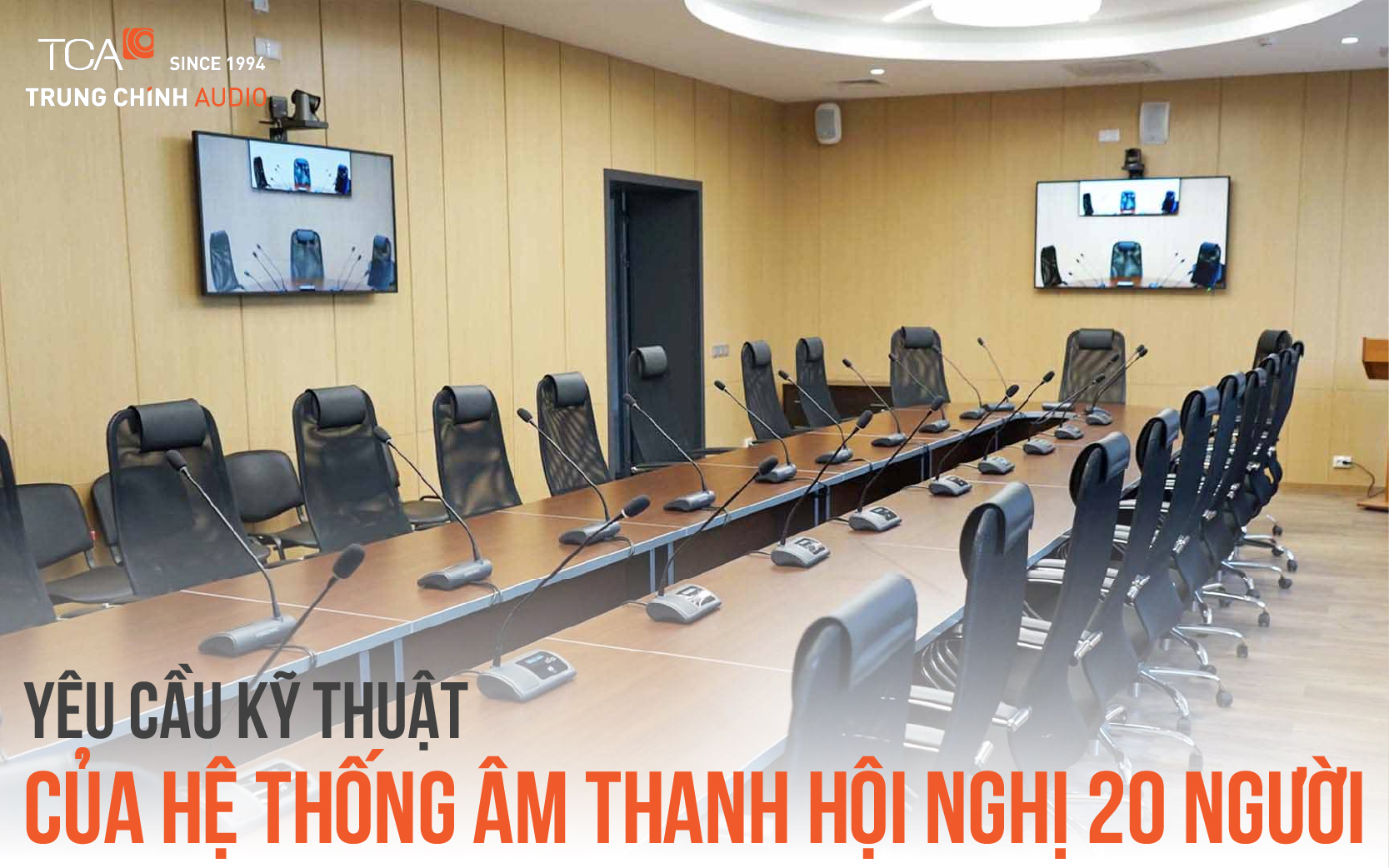 Yêu cầu kỹ thuật của hệ thống âm thanh hội nghị 20 người