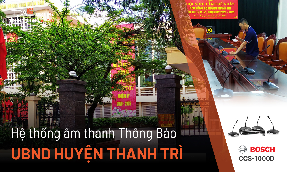 Lắp đặt phòng họp hội thảo hội nghị trực tuyến: UBND huyện Thanh Trì
