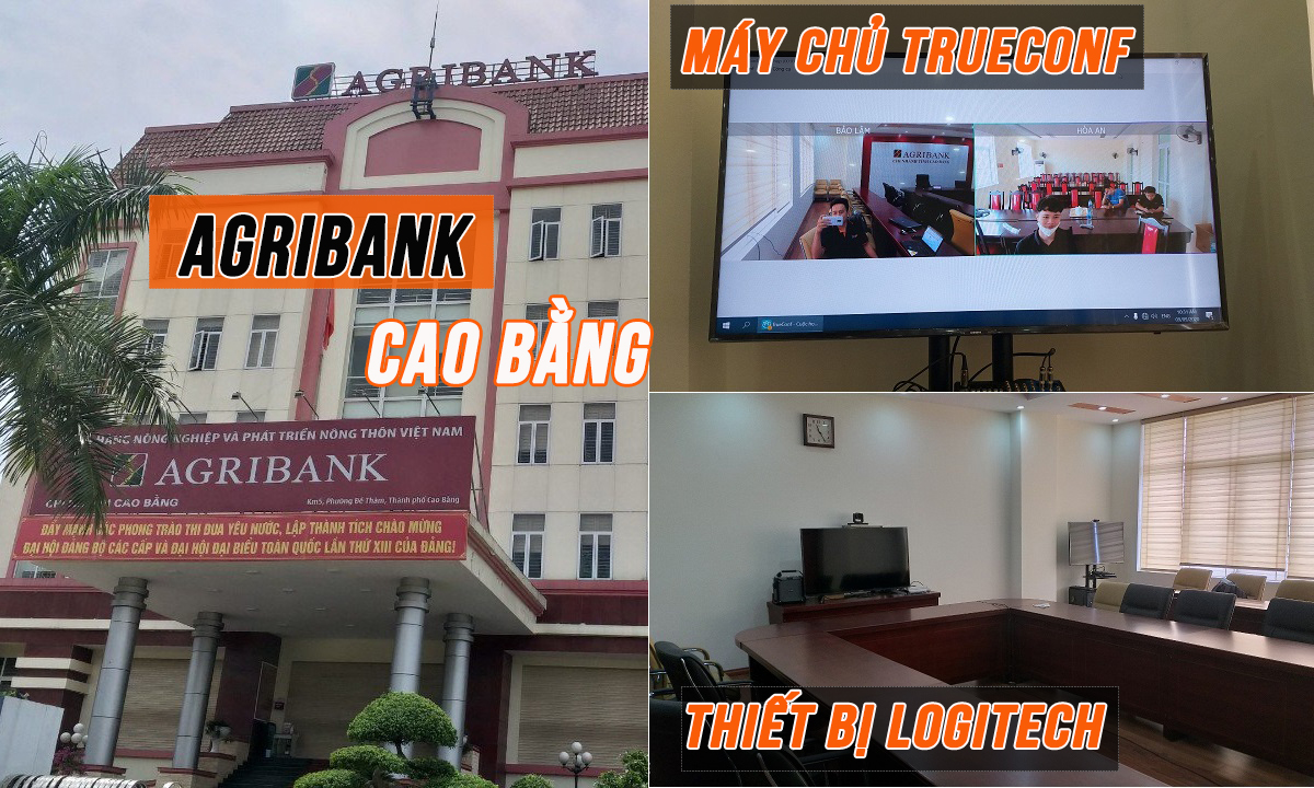 Hội nghị truyền hình Trueconf âm thanh phòng họp trực tuyến Logitech: Ngân hàng Agribank Cao Bằng