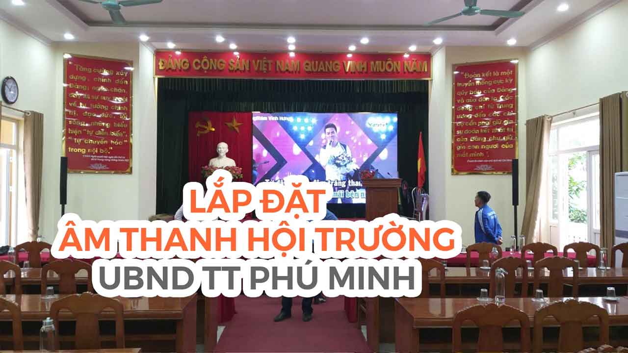 Âm thanh hội trường UBND Phú Minh, Hà Nội