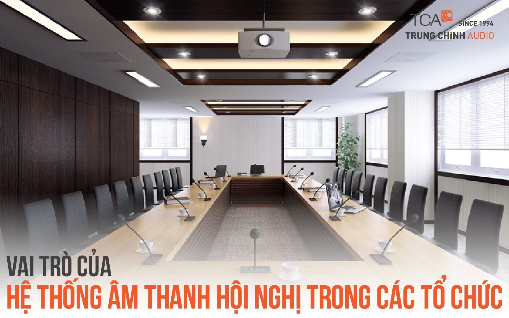 Vai trò của hệ thống âm thanh hội nghị