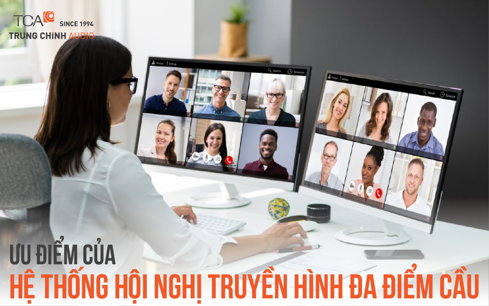 Ưu điểm của hệ thống hội nghị truyền hình đa điểm cầu